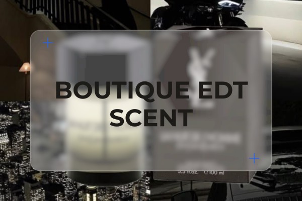 boutique edt scent