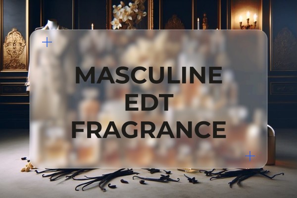 masculine edt fragrance