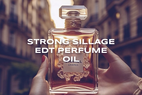 strong sillage edt perfume oil