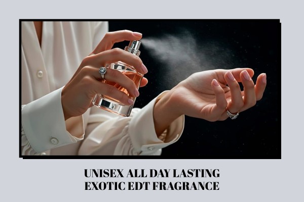 unisex all-day lasting exotic edt fragrance
